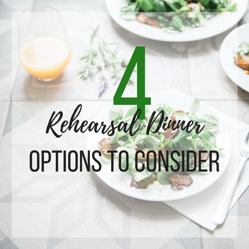 4 Rehearsal Dinner Options To Consider