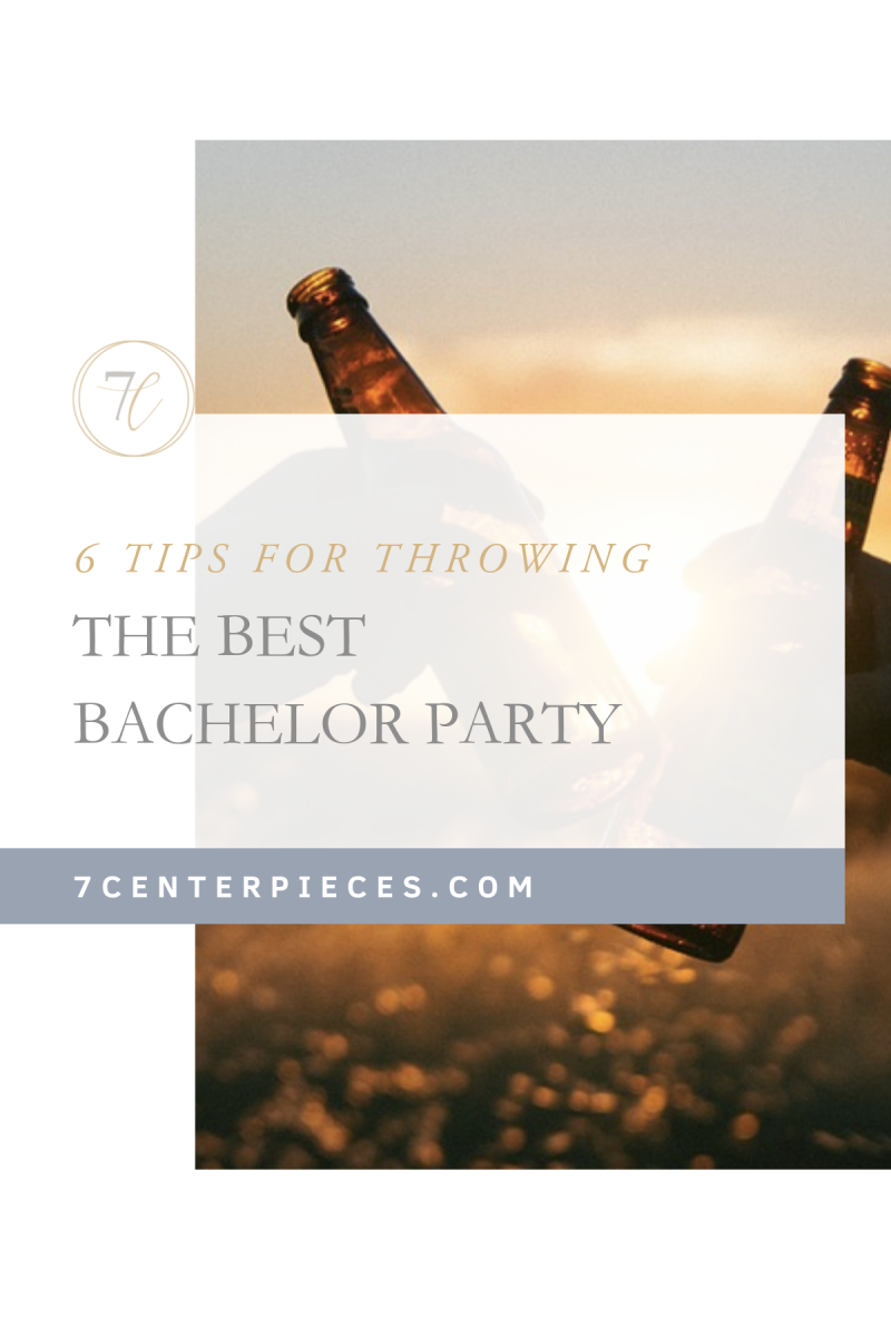 6 Tips for Throwing the Best Bachelor Party
