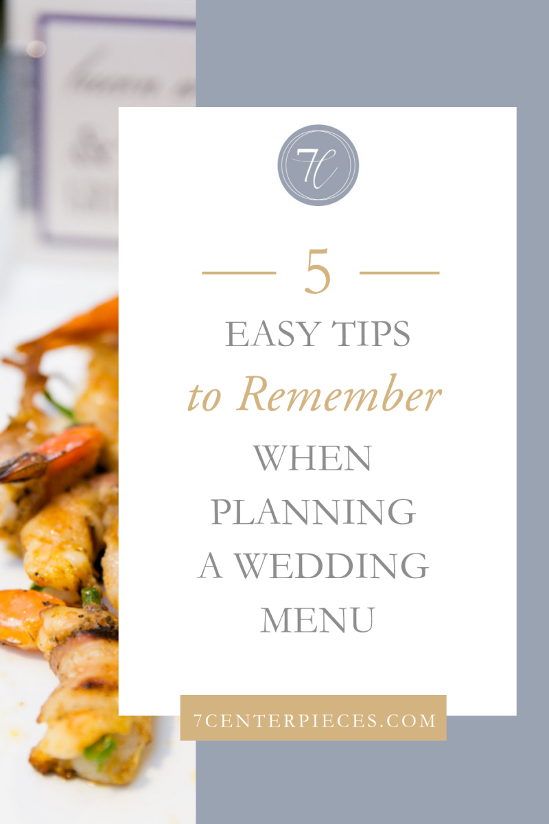 Five Easy Tips to Remember When Planning a Wedding Menu