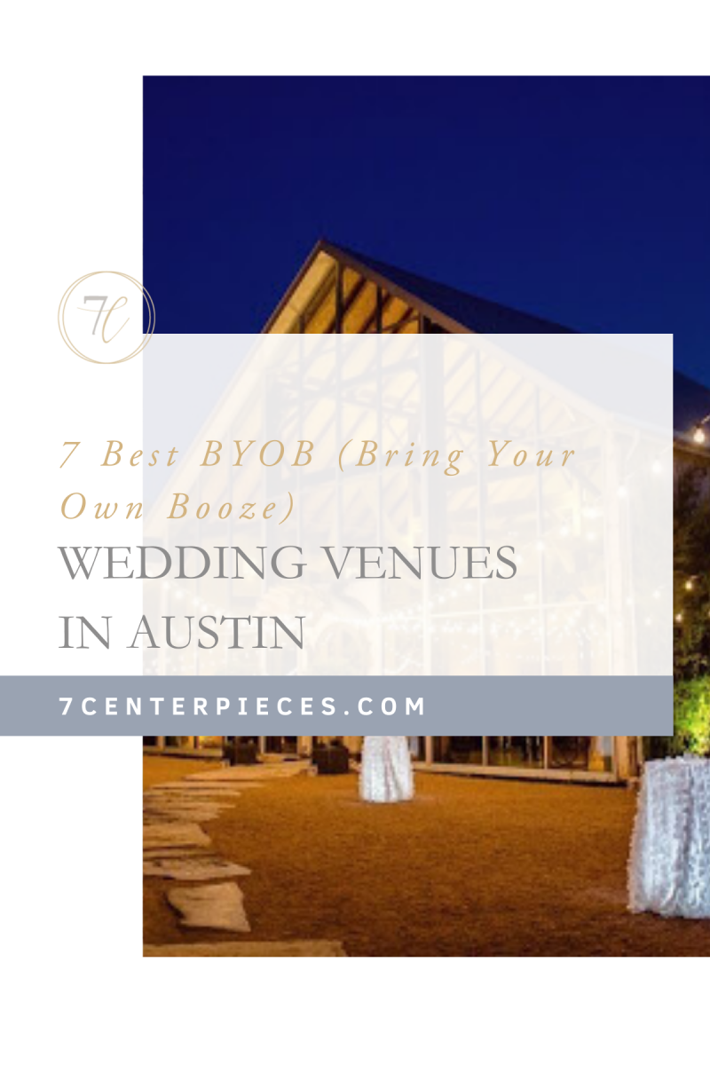 7 Best BYOB Wedding Venues in Austin