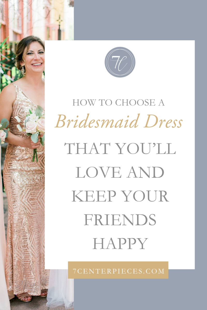 How to Choose a Bridesmaid Dress That You'll Love and Keep Your Friends Happy