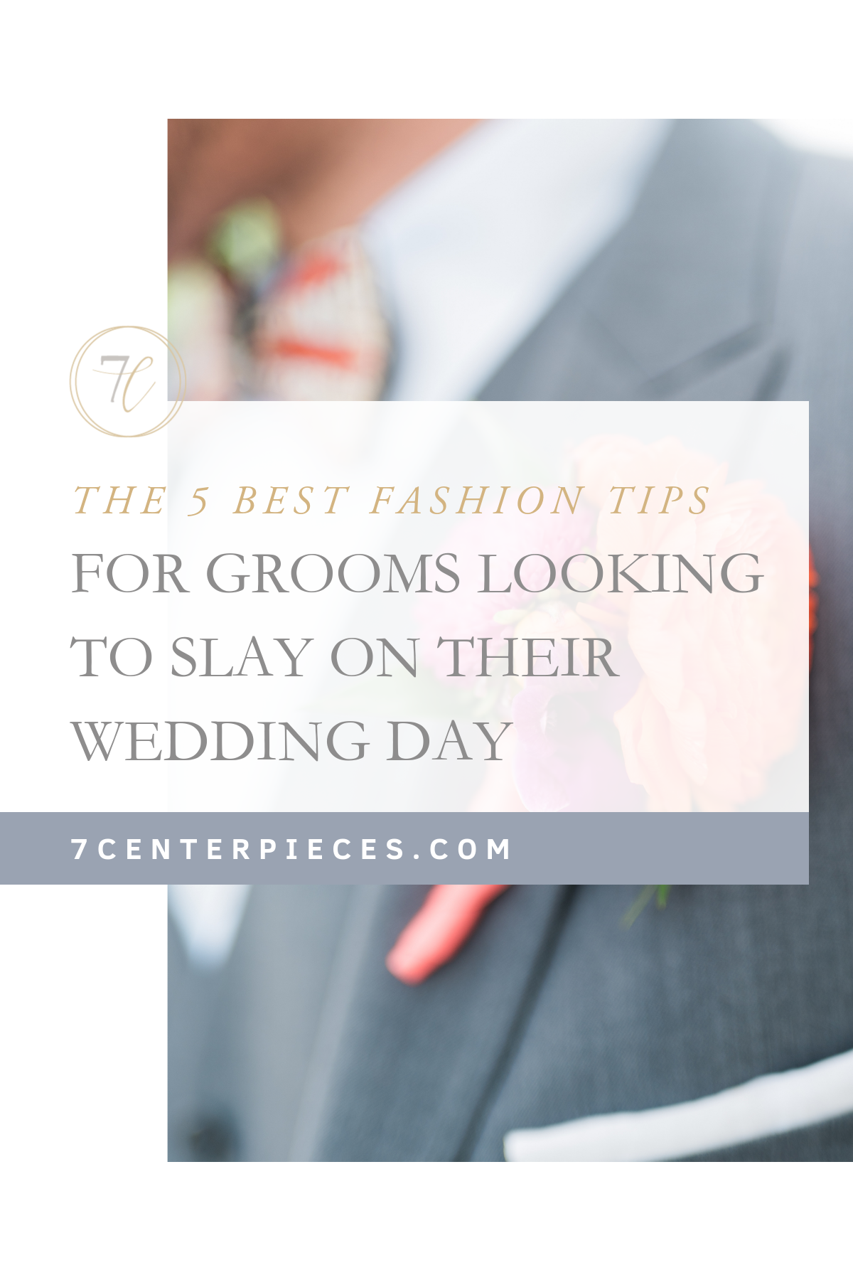 The 5 Best Fashion Tips for Grooms Looking to Slay on their Wedding Day